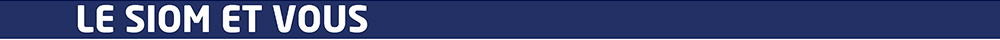 Le SIOM et vous