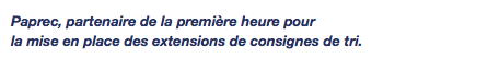 Paprec, partenaire de la première heure pour la mise en place des extensions de consignes de tri.