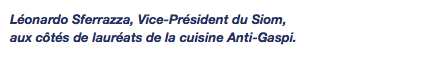 Léonardo Sferrazza, Vice-Président du Siom, aux côtés de lauréats de la cuisine Anti-Gaspi.