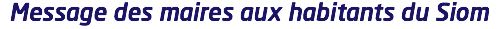 Message des maires aux habitants du Siom