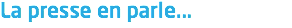 La presse en parle...