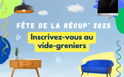 Fête de la Récup’ 2025 : Inscrivez-vous au vide-greniers
